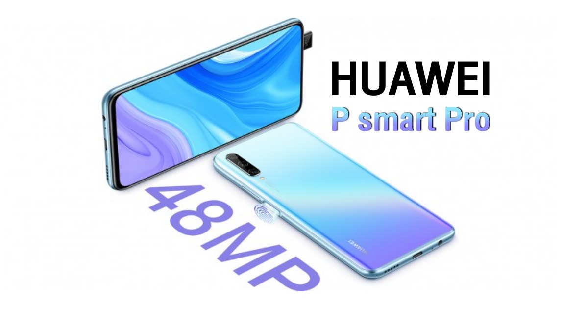 Huawei P smart Pro unveiled