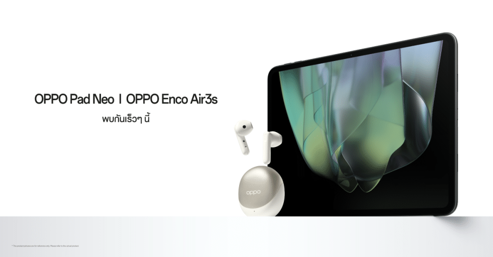 OPPO Pad Neo and OPPO Enco Air3s will be available in Thailand soon